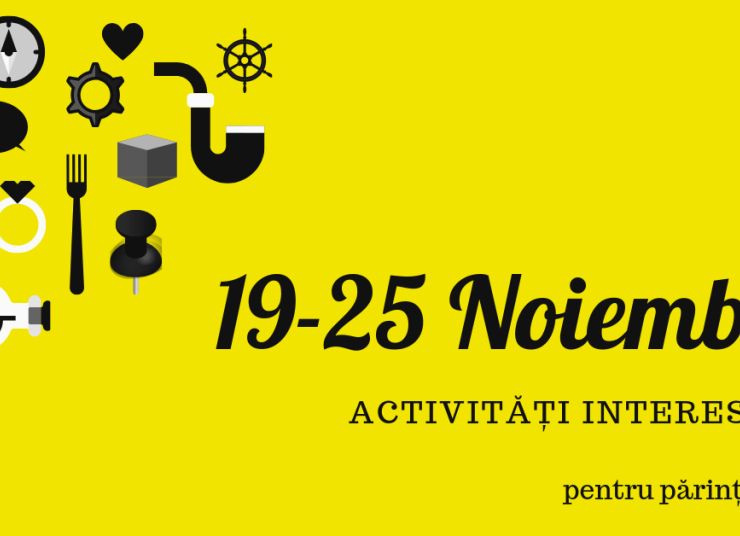 Activități în București pentru copii și adulți [19-25 Noiembrie]