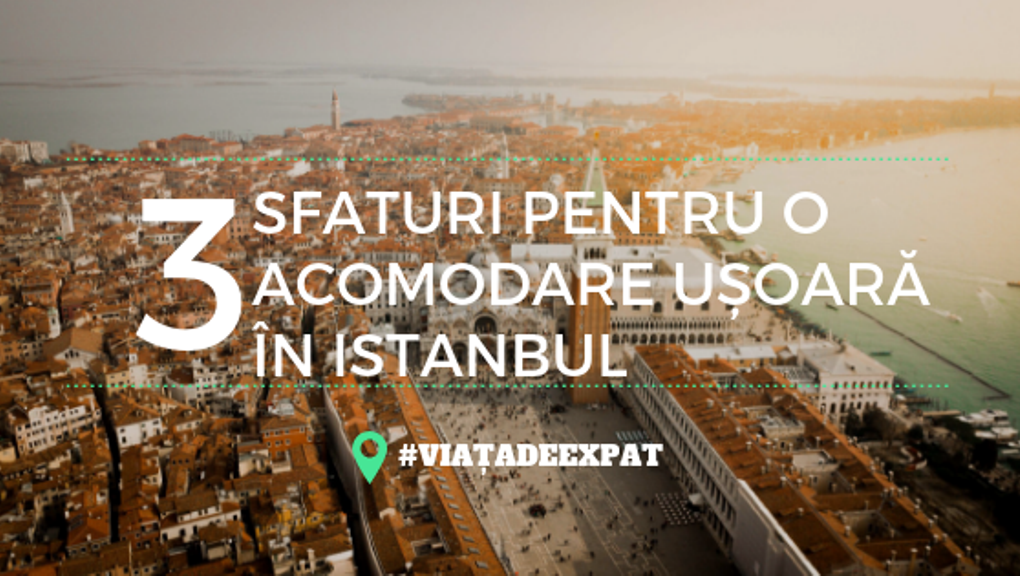 3 sfaturi expat istanbul