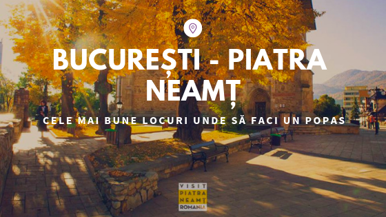bucurești piatra neamț