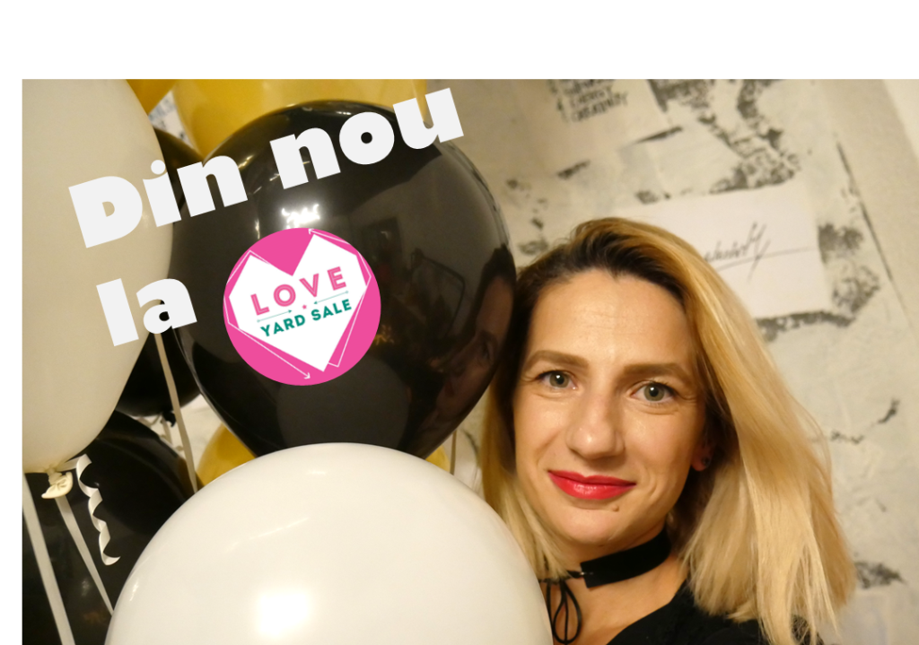 O nouă ediție de LoveYardSale. Iată cu ce merg eu!