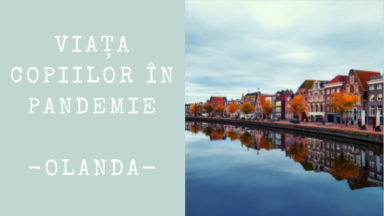 Viața în pandemie pentru copiii din Olanda