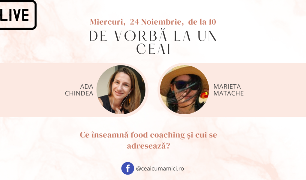 de vorba la un ceai food coaching
